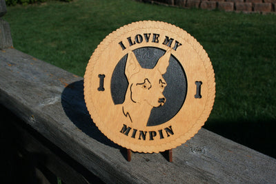 I Love My Min Pin Dog Plaque, Min Pin Gift, Min Pin Dog Sign, Min Pin Wall Art, Min Pin Home Decor, Min Pin Shelf Decoration, Min Pin Lover