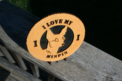 I Love My Min Pin Dog Plaque, Min Pin Gift, Min Pin Dog Sign, Min Pin Wall Art, Min Pin Home Decor, Min Pin Shelf Decoration, Min Pin Lover